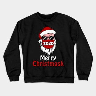 Merry Christmask 2020 Masked Santa For Christmas Pajamas Family Xmas Crewneck Sweatshirt